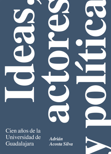 Portada: Ideas, actores y política